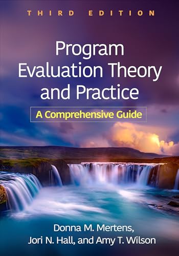 Program Evaluation Theory and Practice: A Comprehensive Guide von Guilford Press