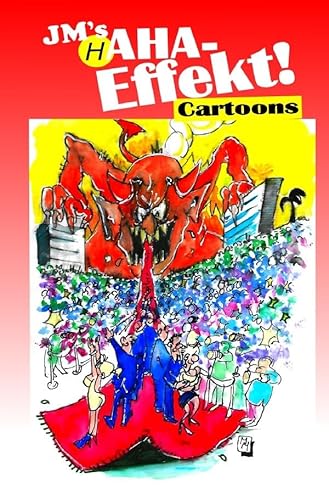 JM-Cartoons / JM's HAHA-EFFEKT!: Der 10. Cartoonband von JM von epubli