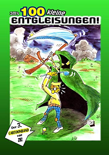 JM's 100 kleine Entgleisungen: Cartoons von Books on Demand