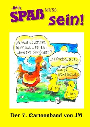 JM's Spaß muss sein!: Der 7. Cartoonband von JM