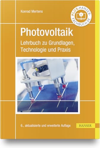 Photovoltaik: Lehrbuch zu Grundlagen, Technologie und Praxis von HANSER FACHBUCHVERLAG