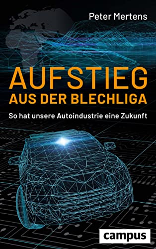 Aufstieg aus der Blechliga: So hat unsere Autoindustrie eine Zukunft