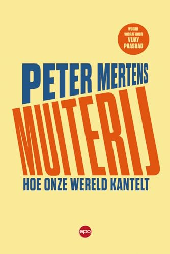 Muiterij: hoe onze wereld kantelt