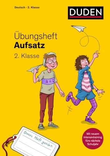 Übungsheft - Aufsatz 2.Klasse: Mit Stickern und Lernerfolgskarten (Übungshefte Grundschule Deutsch) von Duden