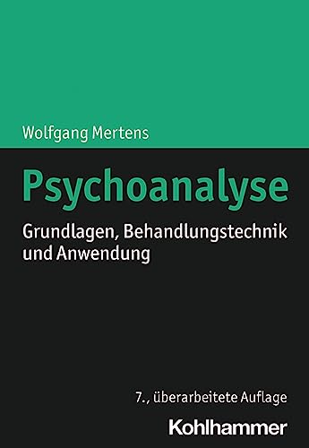 Psychoanalyse: Grundlagen, Behandlungstechnik und Anwendung (Urban-Taschenbücher) von Kohlhammer W.