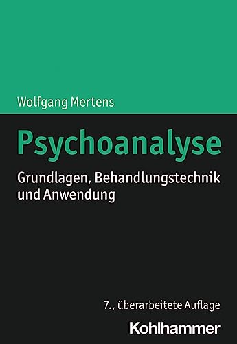 Psychoanalyse: Grundlagen, Behandlungstechnik und Anwendung (Urban-Taschenbücher) von Kohlhammer