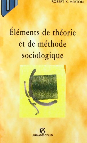 Éléments de théorie et de méthode sociologique von ARMAND COLIN