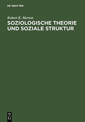 Soziologische Theorie und soziale Struktur: Hrsg. u. eingel. v. Volker Meja u. Nico Stehr Soziologische Theorie und soziale Struktur: Hrsg. u. eingel. v. Volker Meja u. Nico Stehr