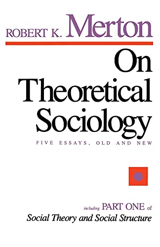 On Theoretical Sociology: Five Essays, Old and New