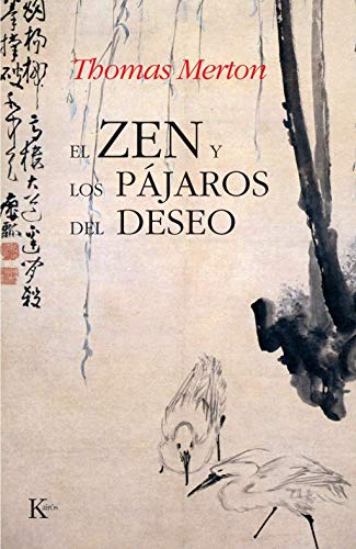 El zen y los Pájaros del Deseo (Sabiduría Perenne)
