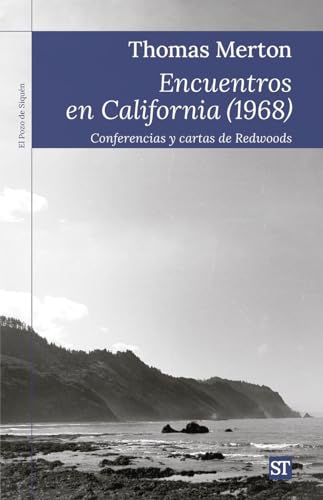 Encuentros en California (1968): Conferencias y cartas de Redwoods (El Pozo de Siquén, Band 479) von Sal Terrae