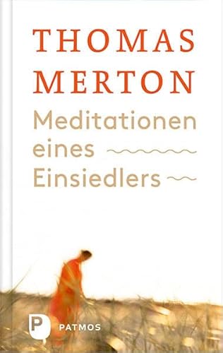 Meditationen eines Einsiedlers: Über den Sinn von Meditation und Einsamkeit Meditationen eines Einsiedlers: Über den Sinn von Meditation und Einsamkeit