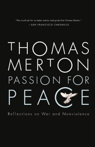 Passion for Peace: Reflections on War and Nonviolence