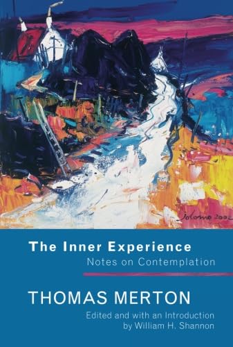 The Inner Experience: Notes on Contemplation von SPCK