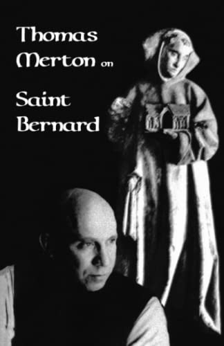 Thomas Merton on Saint Bernard: Volume 9 (Revised) (Cistercian Studies Series, Band 9)