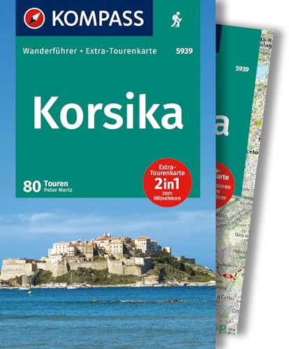 KOMPASS Wanderführer Korsika, 80 Touren mit Extra-Tourenkarte: GPS-Daten zum Download von Kompass