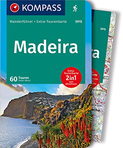 KOMPASS Wanderführer Madeira, 60 Touren: mit Extra-Tourenkarte, GPX-Daten zum Download KOMPASS Wanderführer Madeira, 60 Touren: mit Extra-Tourenkarte, GPX-Daten zum Download