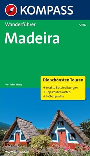 Madeira: Wanderführer mit Tourenkarten und Höhenprofilen (KOMPASS Wanderführer, Band 5914)