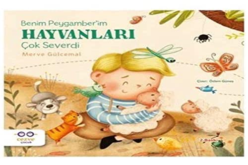 Benim Peygamberim Hayvanlari Cok Severdi