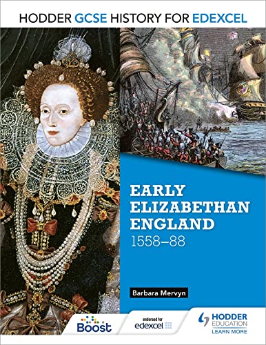 Hodder GCSE History for Edexcel: Early Elizabethan England, 1558–88 von Hodder Education