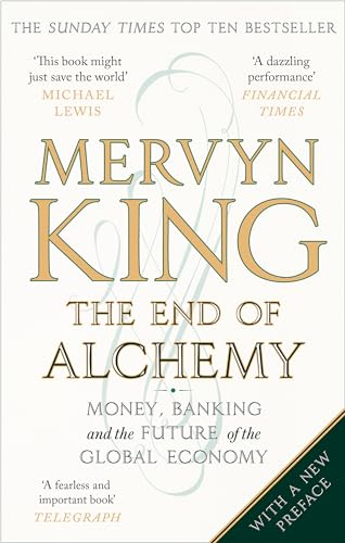 The End of Alchemy: Money, Banking and the Future of the Global Economy