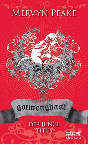 Gormenghast. Band 1: Der junge Titus (Gormenghast: Neuausgabe, Band 1) von Klett-Cotta Verlag