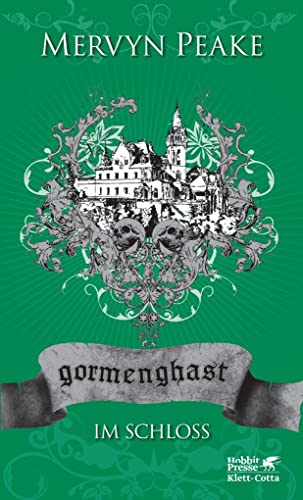 Gormenghast. Band 2: Im Schloss (Gormenghast: Neuausgabe, Band 2) von Klett-Cotta Verlag