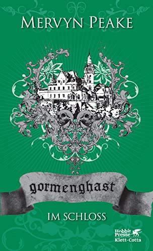 Gormenghast. Band 2: Im Schloss (Gormenghast: Neuausgabe, Band 2)