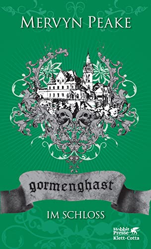 Gormenghast. Band 2: Im Schloss (Gormenghast: Neuausgabe, Band 2) von Klett-Cotta Verlag