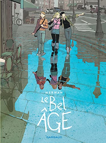 Le Bel Âge - Tome 0 - Le Bel âge - Intégrale complète von DARGAUD