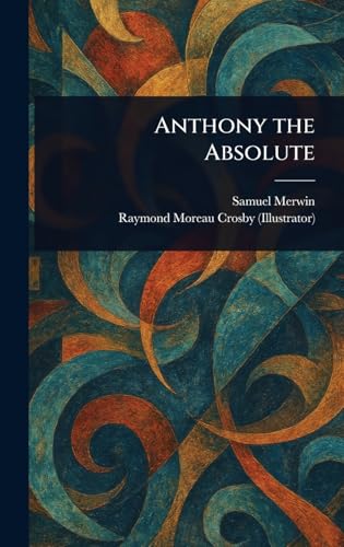 Anthony the Absolute von Anson Street Press