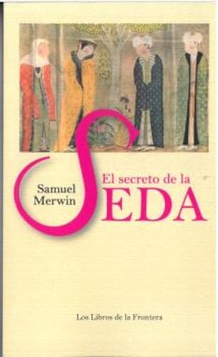 El secreto de la seda (Papeles Literarios, Band 24) von Amelia Romero Editora