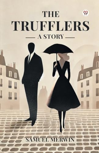 The Trufflers A Story von Double 9 Books