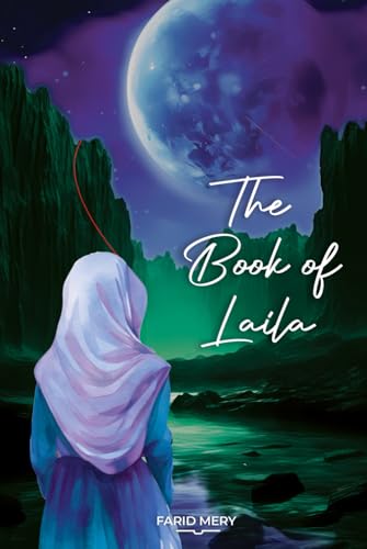 The Book of Laila: A Story Starred by Destiny von Success Publications Sar
