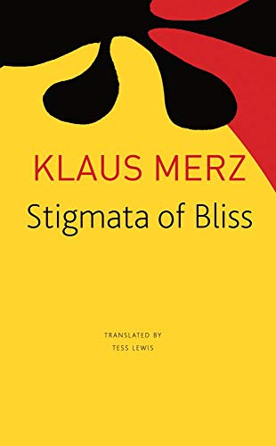 Stigmata of Bliss: Three Novellas (The Seagull Library of German Literature) von Seagull Books