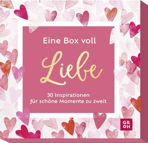 Eine Box voll Liebe: 30 Inspirationen für schöne Momente zu zweit | Kartenbox mit tollen Ideen für Gemeinsam-Zeit für Paare, ideales Geschenk zum Jahrestag oder zur Hochzeit von Groh