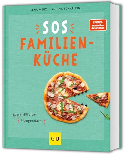 SOS Familienküche: Erste Hilfe bei Hungeralarm SOS Familienküche: Erste Hilfe bei Hungeralarm von GRÄFE UND UNZER Verlag GmbH