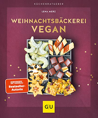 Weihnachtsbäckerei vegan (GU Küchenratgeber) von Gräfe und Unzer