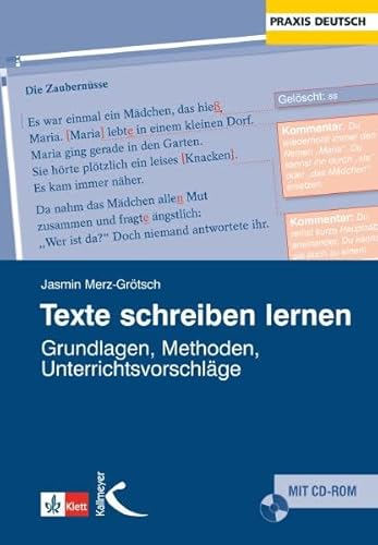 Texte schreiben lernen: Grundlagen, Methoden, Unterrichtsvorschläge (Praxis Deutsch) von Kallmeyer'sche Verlags-