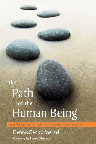 The Path of the Human Being: Zen Teachings on the Bodhisattva Way von Shambhala