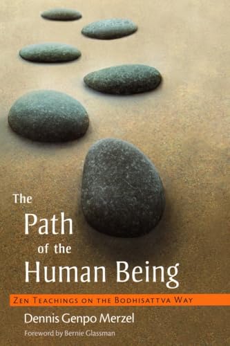 The Path of the Human Being: Zen Teachings on the Bodhisattva Way von Shambhala Publications