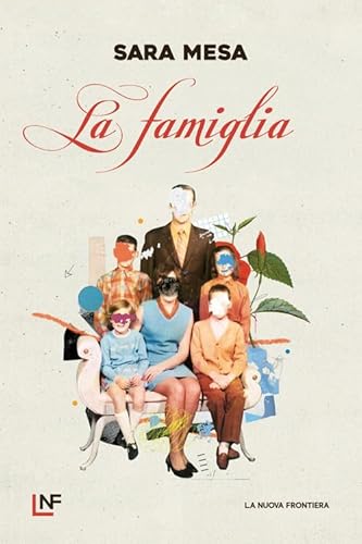 La famiglia (Liberamente) von La Nuova Frontiera