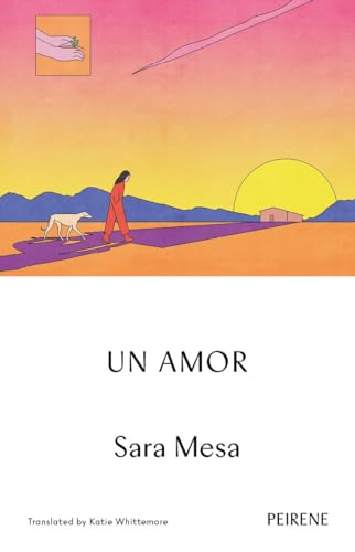 Un Amor von Peirene Press