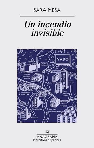 Un Incendio Invisible (Narrativas hispánicas, Band 579)