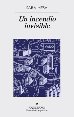 Un Incendio Invisible (Narrativas hispánicas, Band 579)