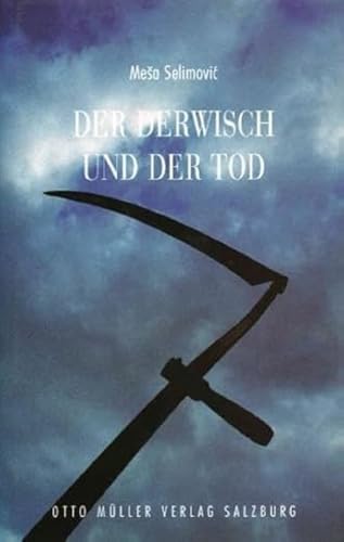 Der Derwisch und der Tod: Roman