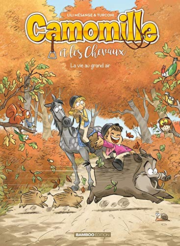 Camomille et les chevaux - tome 08: La vie au grand air von BAMBOO
