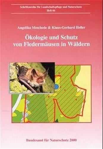 Ökologie und Schutz von Fledermäusen in Wäldern (Schriftenreihe für Landschaftspflege und Naturschutz) von Landwirtschaftsvlg Münster