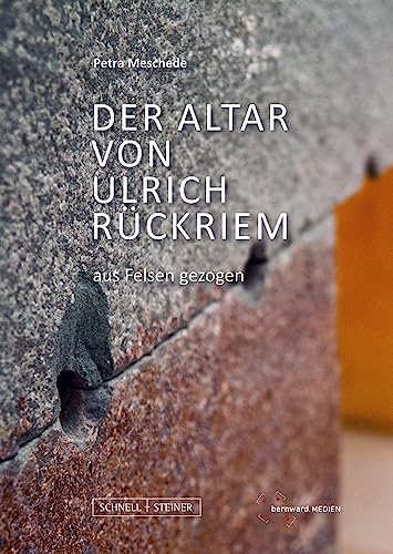Der Altar von Ulrich Rückriem: Aus Felsen gezogen (Schätze aus dem Dom zu Hildesheim)