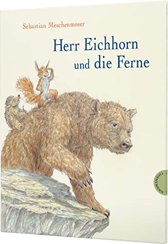 Herr Eichhorn: Herr Eichhorn und die Ferne: Humorvolle Fernweh-Geschichte für Kinder ab 4 Jahren